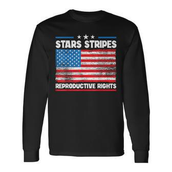Stars Stripes Reproductive Rights 4Th Of July American Flag V2 Long Sleeve T-Shirt - Seseable