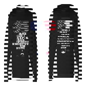 Stars Stripes Reproductive Rights Stars Stripes Sunglasses Long Sleeve T-Shirt - Monsterry