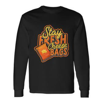 Stay Fresh Cheese Bags Dairy Cream Cheese And Parmesan Long Sleeve T-Shirt - Monsterry UK