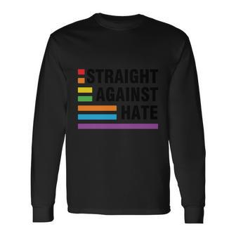 Straight Against Hate Pride Month Lbgt Long Sleeve T-Shirt - Monsterry DE