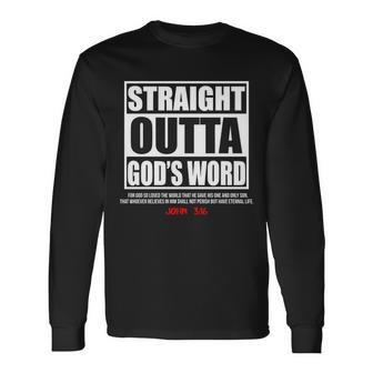Straight Outta Gods Word John 316 Tshirt Long Sleeve T-Shirt - Monsterry DE