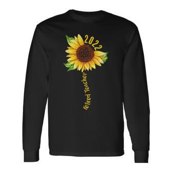 Sunflower Retired Teacher Retirement 2022 Mom Long Sleeve T-Shirt - Seseable