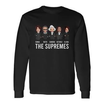 The Supremes Ketanji Brown Jackson Rbg Sotomayor Cute Tshirt Long Sleeve T-Shirt - Monsterry CA