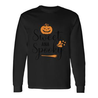 Sweet Ana Spooky Pumpkin Halloween Quote Long Sleeve T-Shirt - Monsterry