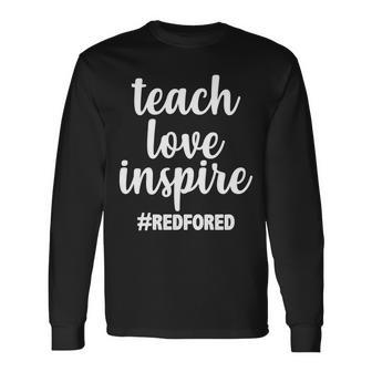 Teach Love Inspire Red For Ed Tshirt Long Sleeve T-Shirt - Monsterry AU