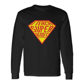 I Teach Superheroes Proud Teacher Plus Size Shirt Long Sleeve T-Shirt - Thegiftio UK