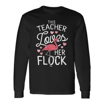 This Teacher Loves Her Flock Flamingo Teacher Class Long Sleeve T-Shirt - Thegiftio UK