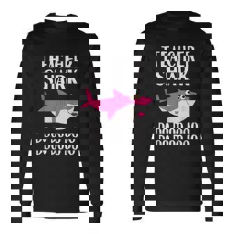 Teacher Shark Doo Long Sleeve T-Shirt - Thegiftio