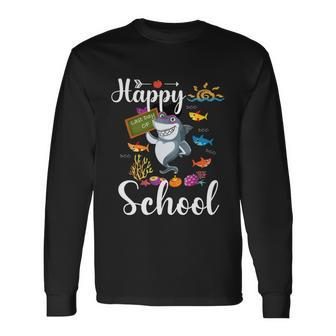 Teacher Shark Happy Last Day Of School Long Sleeve T-Shirt - Monsterry AU