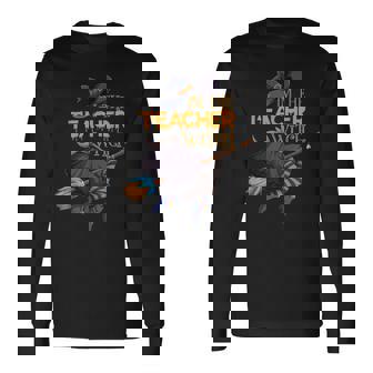 Im The Teacher Witch Halloween Matching Group Costume Long Sleeve T-Shirt - Seseable