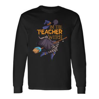 Im The Teacher Witch Halloween Matching Group Costume Long Sleeve T-Shirt - Seseable