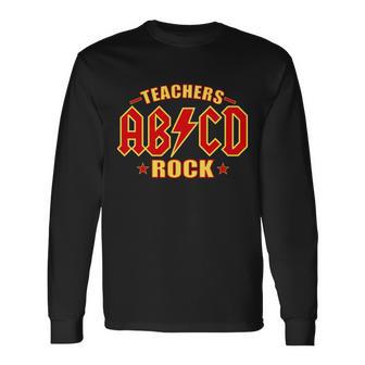 Teachers Rock Ab V Cd Abcd Long Sleeve T-Shirt - Monsterry AU