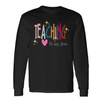 Teaching Is My Jam For Teacher Cute Teachers Outfit Long Sleeve T-Shirt - Thegiftio