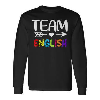 Team English English Teacher Back To School Long Sleeve T-Shirt - Seseable