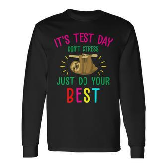 Test Day Sloth School Professor Teacher Testing Squad Long Sleeve T-Shirt - Seseable