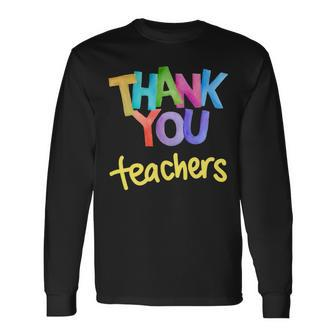 Thank You Teacher Appreciation Graduation Long Sleeve T-Shirt - Seseable