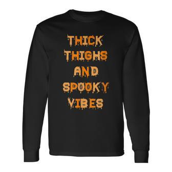 Thick Thighs Spooky Vibes Halloween Pumpkin Ghost Graphic V3 Long Sleeve T-Shirt - Seseable