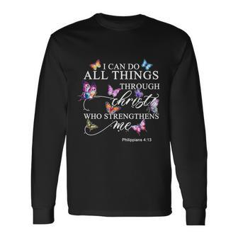 I Can Do All Things Through Christ Butterfly Art Religious Tshirt Tshirt Long Sleeve T-Shirt - Monsterry CA