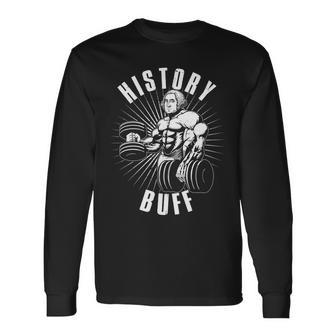 History Buff George Washington Long Sleeve T-Shirt - Monsterry AU