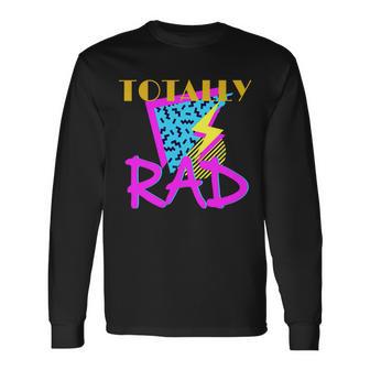 Totally Rad Retro 90S Tshirt Long Sleeve T-Shirt - Monsterry CA