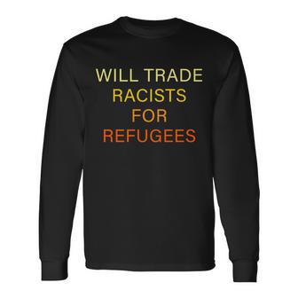 Trade Racists For Refugees Simple Logo Long Sleeve T-Shirt - Monsterry DE