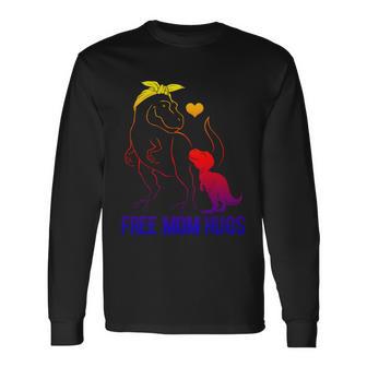 Trans Free Mom Hugs Dinosaur Rex Mama Transgender Pride Meaningful Long Sleeve T-Shirt - Monsterry UK