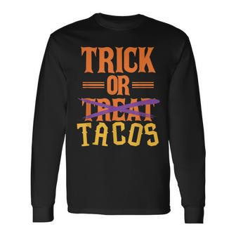Trick Or Treat Tacos Halloween Costume Long Sleeve T-Shirt - Seseable