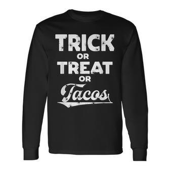 Trick Or Treat Or Tacos Halloween Costume Party Long Sleeve T-Shirt - Seseable