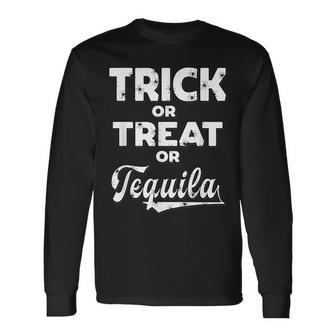 Trick Or Treat Or Tequila Halloween Costume Long Sleeve T-Shirt - Seseable