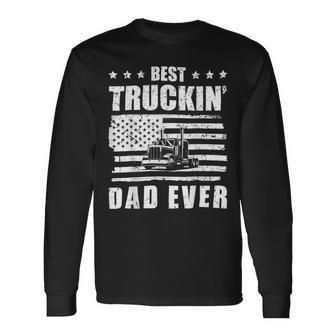 Trucker Trucker Best Truckin Dad Ever Driver V2 Long Sleeve T-Shirt - Seseable