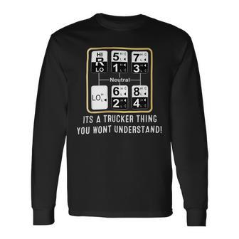 Trucker Trucker Truck Driver Gear Shift Pattern Tshirt Long Sleeve T-Shirt - Seseable