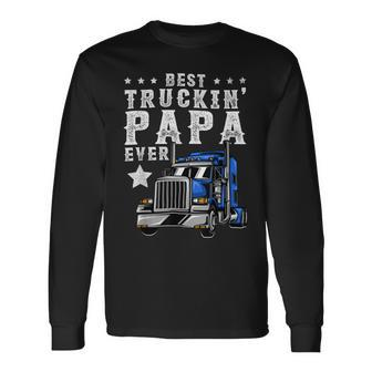 Trucker Trucking Papa Shirt Fathers Day Trucker Apparel Truck Driver Long Sleeve T-Shirt - Seseable