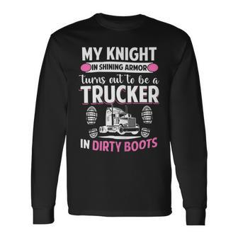 Trucker Trucker Wife Trucker Girlfriend Long Sleeve T-Shirt - Seseable