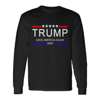 Trump 2024 Save America Tshirt Long Sleeve T-Shirt - Monsterry AU