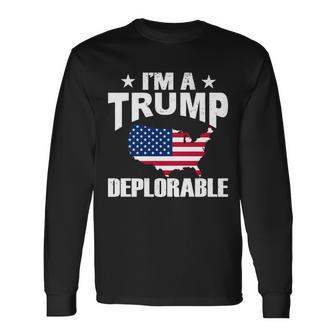 Im A Trump Deplorable Tshirt Long Sleeve T-Shirt - Monsterry CA