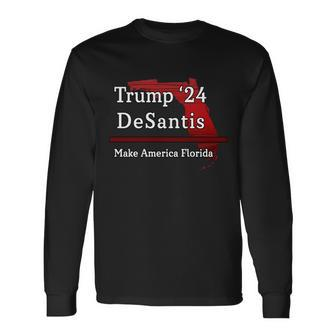 Trump Desantis 2024 Make America Florida State Tshirt Long Sleeve T-Shirt - Monsterry UK