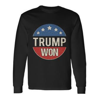 Trump Won 4Th Of July American Flag Great Long Sleeve T-Shirt - Monsterry