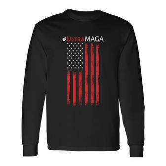 Ultra Maga American Flag Ultra Maga Usa Flag Tshirt Long Sleeve T-Shirt - Monsterry UK
