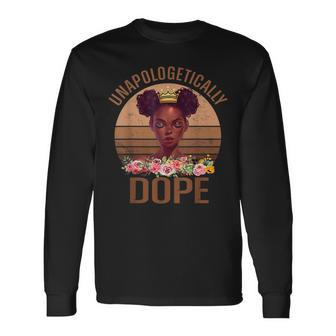 Unapologetically Dope Melanin Afro Queen Black History Month V2 Long Sleeve T-Shirt - Seseable