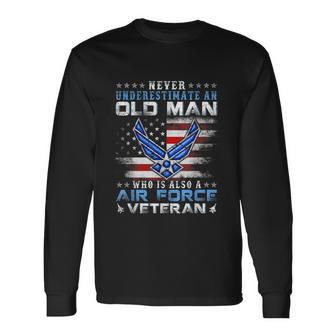 Never Underestimate An Old Man Us Air Force Veteran Vintage Long Sleeve T-Shirt - Monsterry