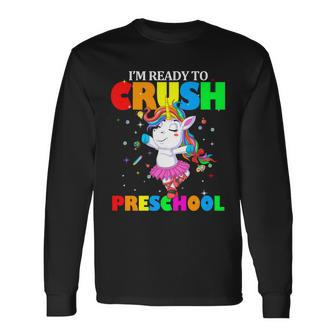 Unicorn Im Ready To Crush Preschool V2 Long Sleeve T-Shirt - Monsterry