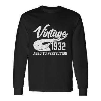 Vintage 1932 Aged To Perfection 90Th Birthday Long Sleeve T-Shirt - Monsterry UK