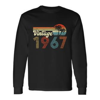 Vintage 1967 Made In 1967 55Th Birthday 55 Year Old Long Sleeve T-Shirt - Monsterry DE