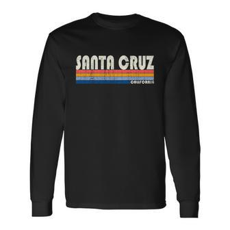 Vintage 70S 80S Style Santa Cruz Ca Meaningful Long Sleeve T-Shirt - Monsterry UK