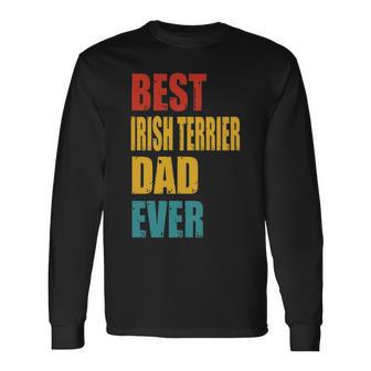 Vintage Best Irish Terrier Dad Ever Long Sleeve T-Shirt - Thegiftio UK