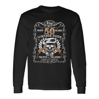 Vintage Dude Aged 50 Years Man Myth Legend 50Th Birthday Tshirt Long Sleeve T-Shirt - Monsterry