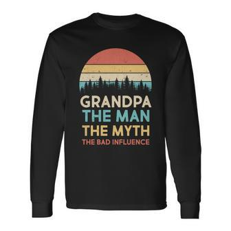 Vintage Grandpa Man Myth The Bad Influence Tshirt Long Sleeve T-Shirt - Monsterry AU