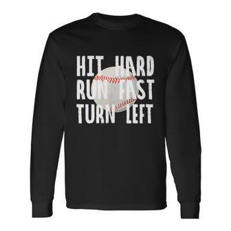 Vintage Hit Hard Run Fast Turn Left Baseball Sport Long Sleeve T-Shirt - Monsterry DE