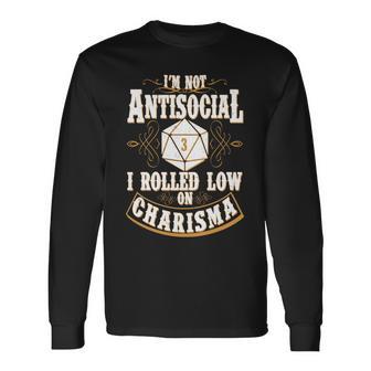 Vintage Im Not Antisocial I Rolled Low On Charisma Tshirt Long Sleeve T-Shirt - Monsterry