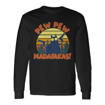 Vintage Pew Pew Madafakas Gun Cat Tshirt Long Sleeve T-Shirt - Monsterry